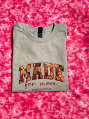 MADE for more T-shirt